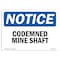 Signmission OSHA Notice, 3.5" Height, Condemned Mine Shaft Sign, 5" X 3.5", Landscape OS-NS-D-35-L-10769 - alternate 1